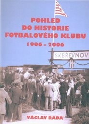 Pohled do stoleté historie fotbalového klubu Břevnov