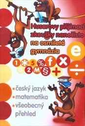 Husarovy přijímací zkoušky nanečisto na osmiletá gymnázia