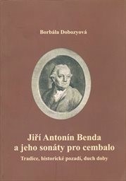 Jiří Antonín Benda a jeho sonáty pro cembalo