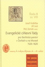 Evangelické církevní řády pro šlechtická panství v Čechách a na Moravě 1520-1620