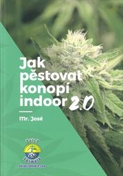 Jak pěstovat konopí indoor 2.0