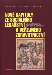 Nové kapitoly ze sociálního lékařství a veřejného zdravotnictví