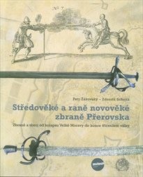 Středověké a raně novověké zbraně Přerovska