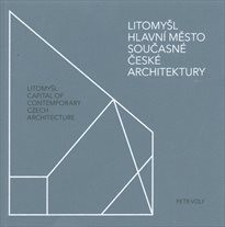 Litomyšl - hlavní město současné české architektury