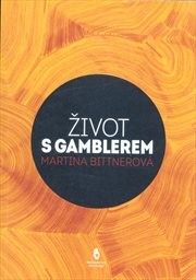 Život s gamblerem