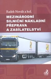 Mezinárodní silniční nákladní přeprava a zasílatelství