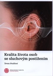 Kvalita života osob se sluchovým postižením