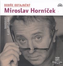 Dobře odtajněný Miroslav Horníček