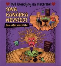 Sova kanárka nevysedí