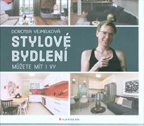 Stylové bydlení můžete mít i vy