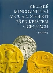 Keltské mincovnictví ve 3. a 2. století před Kristem v Čechách