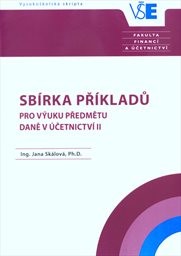 Sbírka příkladů pro výuku předmětu Daně v účetnictví II
