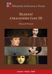 Hledání ztraceného času
                        (III,)
                    