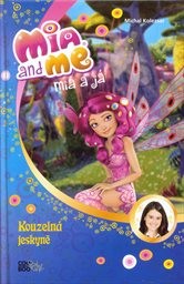 Mia and me