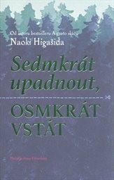 Sedmkrát upadnout, osmkrát vstát