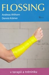 Flossing v terapii a tréninku