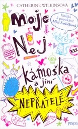 Moje nej kámoška a jiní nepřátelé