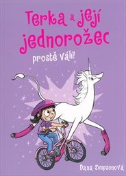 Terka a její jednorožec prostě válí