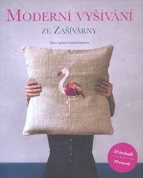 Moderní vyšívání ze Zašívárny