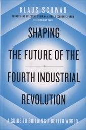 Shaping the future of the fourth industrial revolution