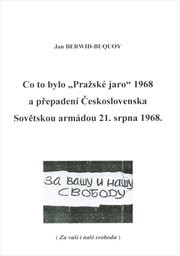 Co to bylo "Pražské jaro" 1968 a přepadení Československa Sovětskou armádou 21. srpna 1968