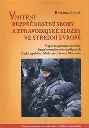 Vnitřní bezpečnostní sbory a zpravodajské služby ve Střední Evropě