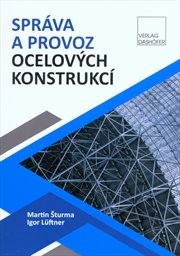 Správa a provoz ocelových konstrukcí
