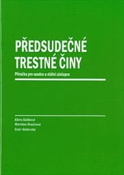 Předsudečné trestné činy