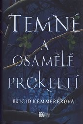 Temné a osamělé prokletí