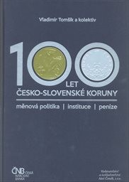 100 let česko-slovenské koruny