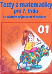 Testy z matematiky pro 7. třídu ke státním přijímacím zkouškám
(01)