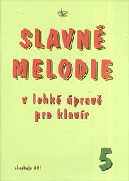 Slavné melodie v lehké úpravě pro klavír
(5)