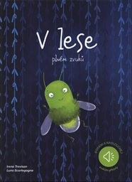 V lese plném zvuků