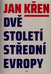 Dvě století střední Evropy