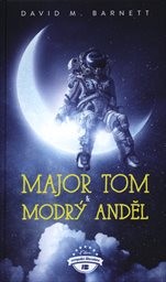 Major Tom & modrý anděl