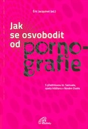 Jak se osvobodit od pornografie