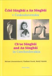 Čchö Sunghui a An Songhui v Československu