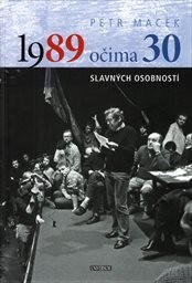 1989 očima 30 slavných osobností