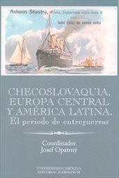 Checoslovaquia, Europa Central y América Latina