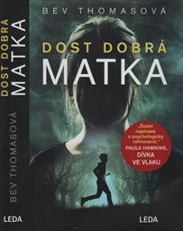 Dost dobrá matka