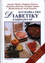 Kuchařka pro diabetiky a nejen pro ně