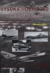 Vysoká modrá zeď - ohlédnutí po letech