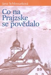 Co na Prajzske se povědalo