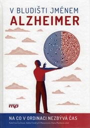 V bludišti jménem Alzheimer