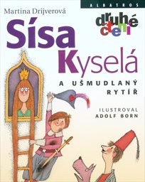 Sísa Kyselá a ušmudlaný rytíř