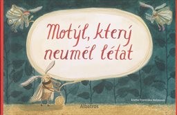 Motýl, který neuměl létat
