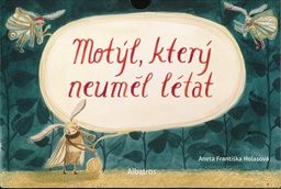 Motýl, který neuměl létat