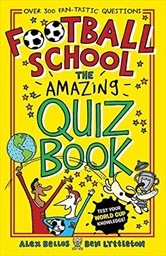 Football school - The amazing quiz book