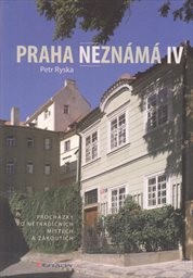 Praha neznámá
                        (IV)
                    