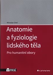 Anatomie a fyziologie lidského těla